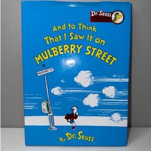 Dr. Seuss And To Think That I Saw It On Mulberry Street Children's Book